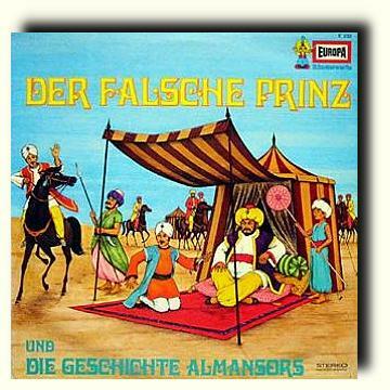 Der falsche Prinz / Die Geschichte Almansors
