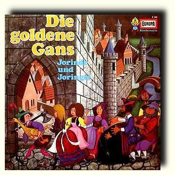 Die goldene Gans / Jorinde und Joringel