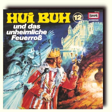 Hui Buh Folge 12 und das unheimliche Feuerroß
