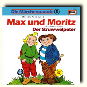 Die Märchenparade (11) Max und Moritz / Der Struwwelpeter