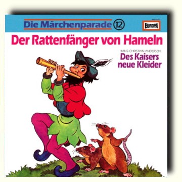 Die Märchenparade (12) Der Rattenfänger von Hameln / Des Kaisers neue Kleider
